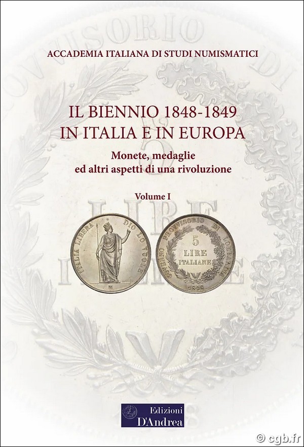 Il biennio 1848-1849 in Italia e in Europa, Vol I MEZZAROBA Leonardo, BRUNI Renzo (Dir.)