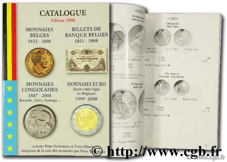 Catalogue des monnaies Belges de 1832 jusqu à présent - 2008 MORIN Frans, EYCKMANS Peter