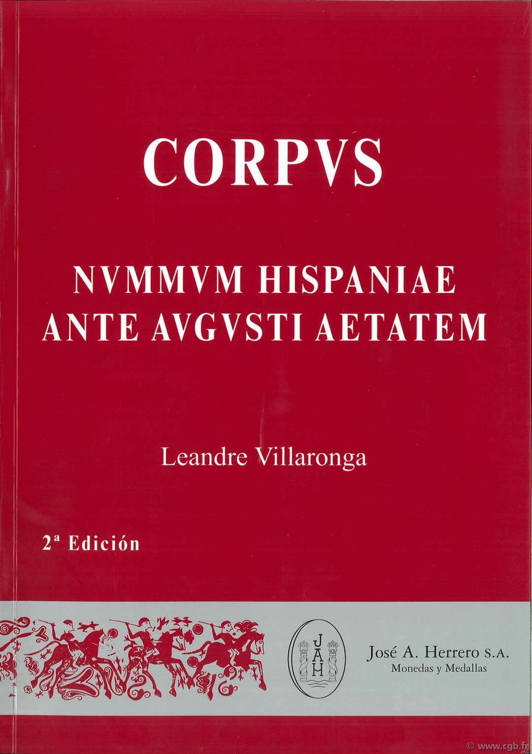 Corpus Nummum Hispaniæ ante Augusti Ætatem VILLARONGA Leandre
