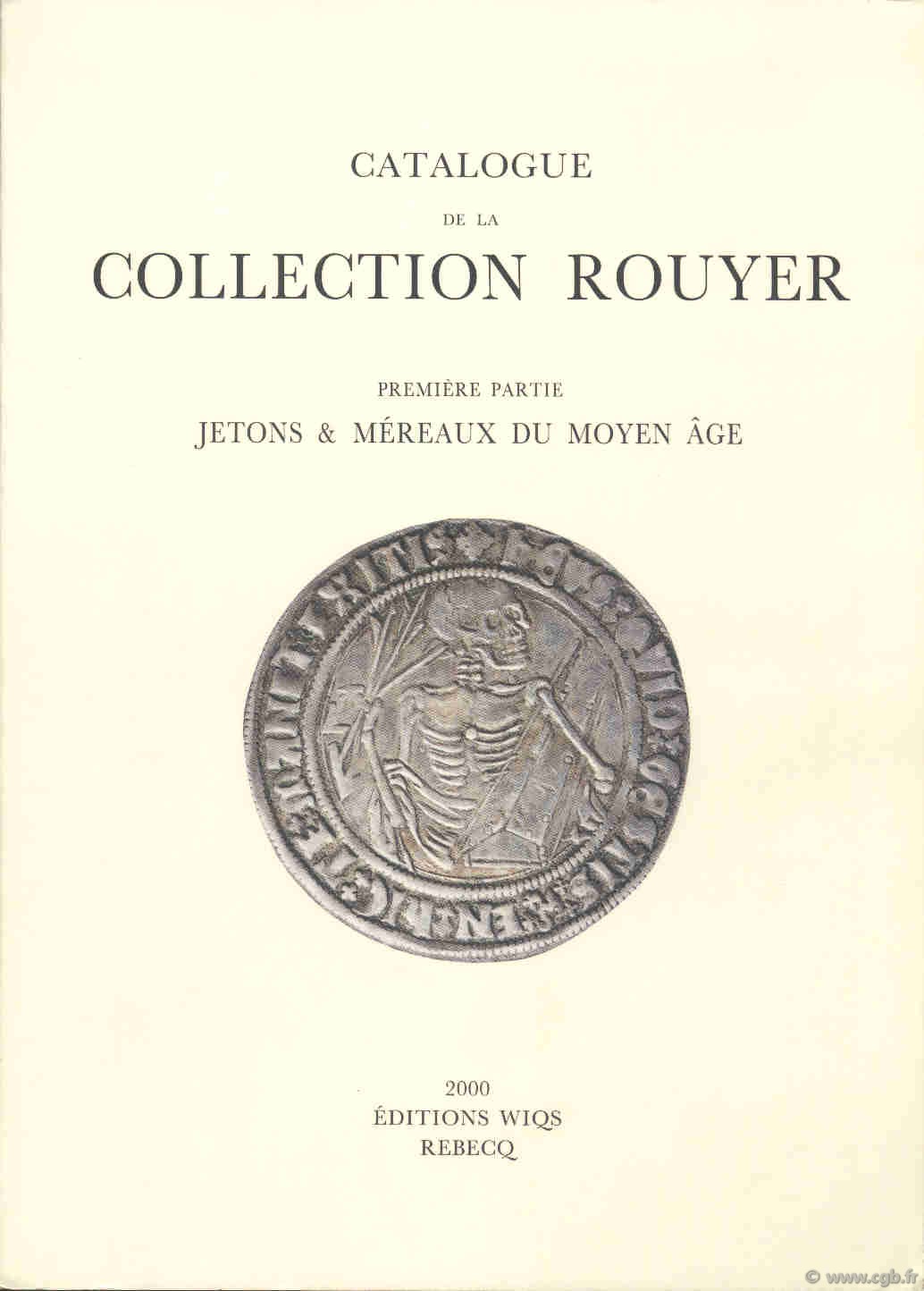 Catalogue de la collection Rouyer, première partie : jetons et méreaux du moyen âge La TOUR H. de