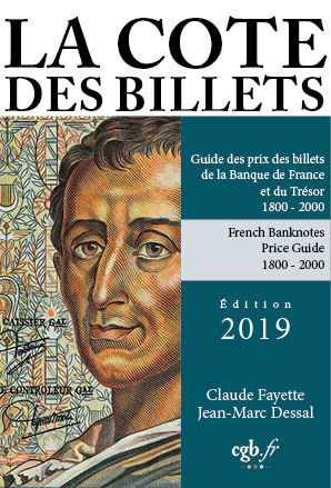 La cote des billets de la Banque de France et du Trésor 2019 FAYETTE Claude, DESSAL Jean-Marc