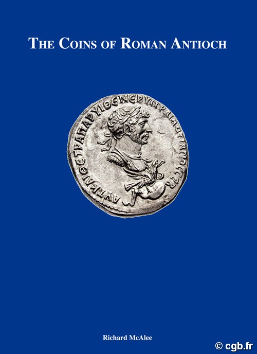 The coins of Roman Antioch McAlee Richard