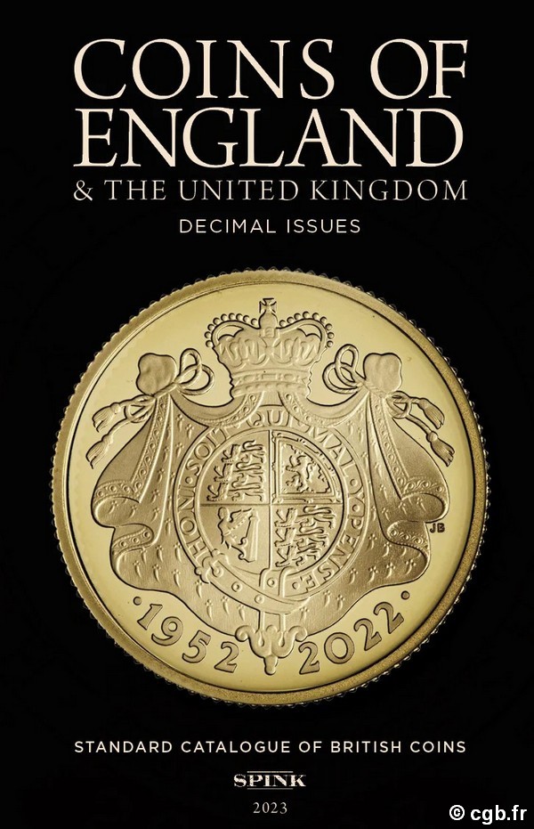 Coins of England and the United Kingdom 2023,  Decimal Issues, 9th edition sous la direction de Emma Howard