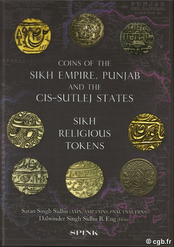 Coins of the Sikh Empire, Punjab and the Cis-Sutlej States: Sikh Religious Tokens SINGH SIDHU Saran, SINGH SIDHU Dalwinder