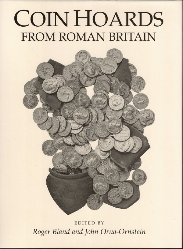 Coin Hoards from Roman Britain BLAND Roger, ORNA-ORNSTEIN John