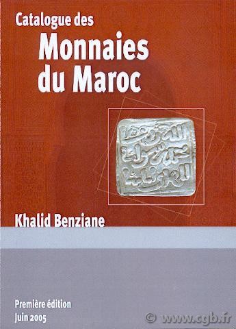 Catalogue des monnaies du Maroc BENZIANE Khalid