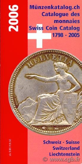 Catalogue des monnaies (SUISSE) 1795-2005 / Münzenkatalog.ch / Swiss Coin Catalog 1798-2005 WARTENWEILER Hans-Ulrich