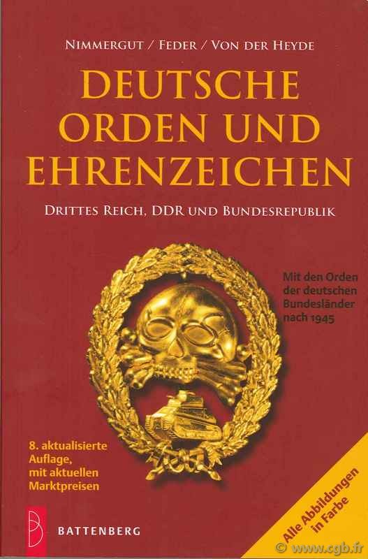 Deutschen Orden und Ehrenzeichen, Drittes Reich, DDR und Bundesrepublik, 8. Auflage NIMMERGUT, FEDER, VON DER HEYDE