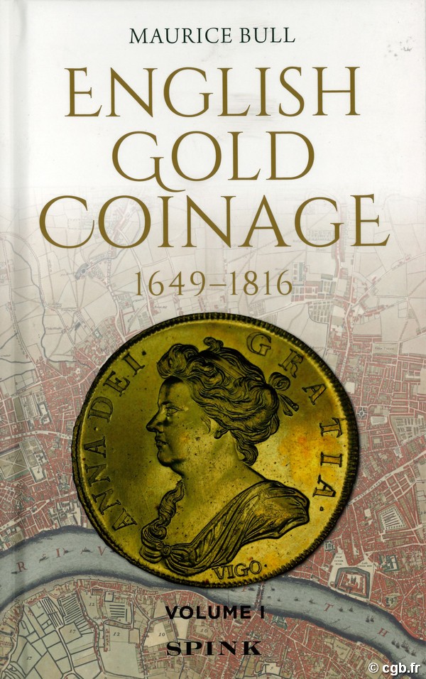 English Gold Coinage 1649-1816 BULL Maurice