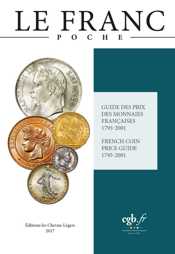 LE FRANC, les Monnaies - édition poche 2017 sous la direction de Joël Cornu