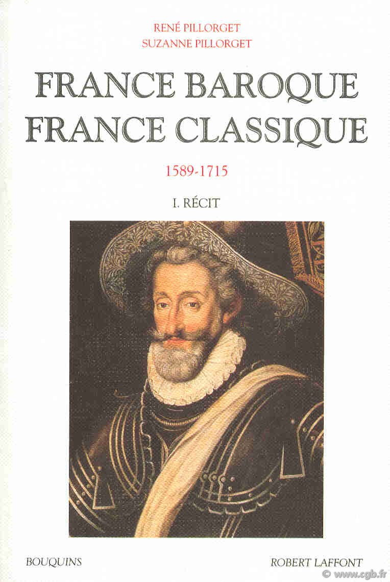 France baroque, France classique 1589-1715 PILLORGET René, Suzanne