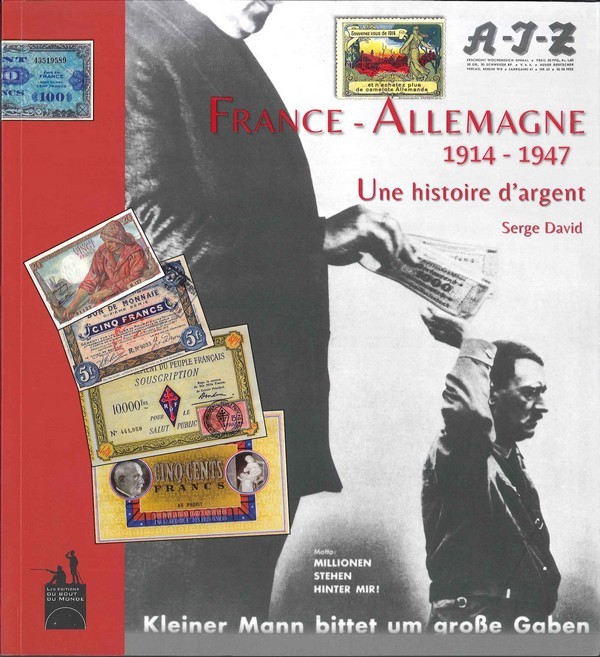 France-Allemagne 1914-1947 - Une histoire d argent DAVID Serge