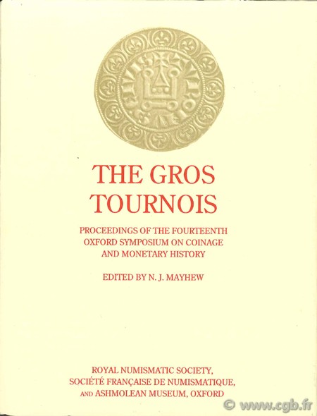 The Gros Tournois sous la direction de Nicholas MAYHEW