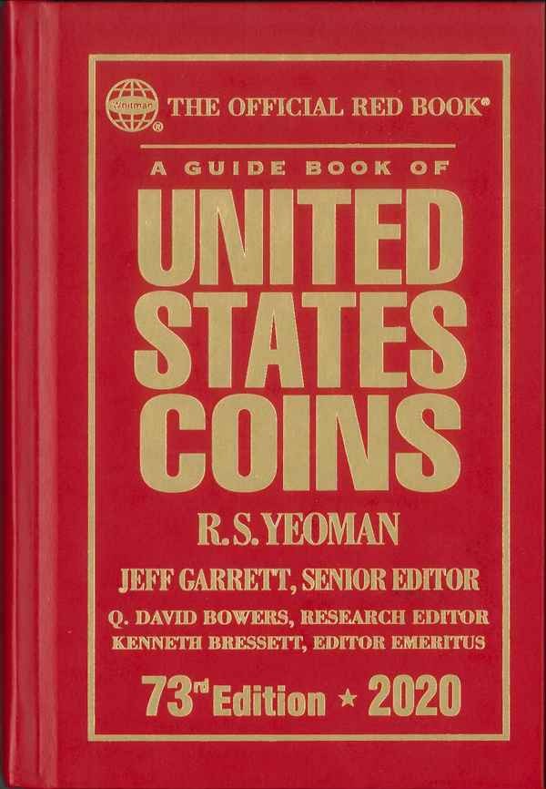 A guide book of United States coins - 73rd Edition - 2020 YEOMAN R.S., BRESSET Kenneth, DAVID BOWERS Q. GARRETT Jeff