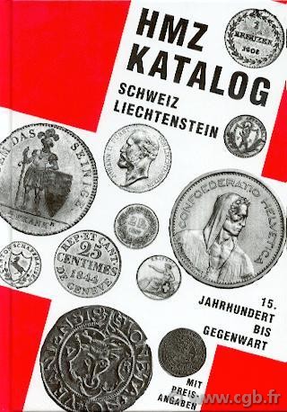 HMZ Katalog, schweiz, Liechtenstein, 15. Jahrhundert bis Gegenwart CAPON Hans-Peter