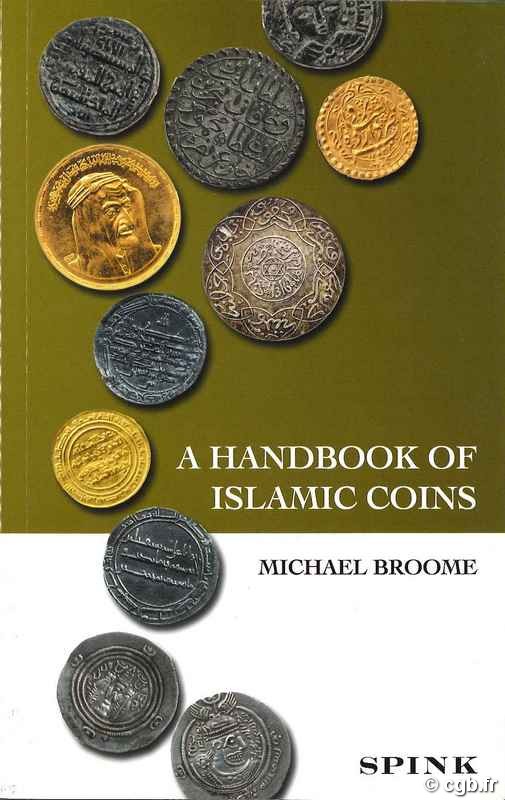 A handbook of islamic coins BROOME M.