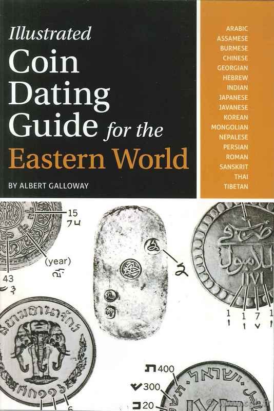 Illustrated coin Dating Guide for the Eastern World GALLOWAY Albert