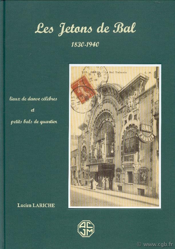 Les Jetons de Bal 1830-1940 LARICHE Lucien