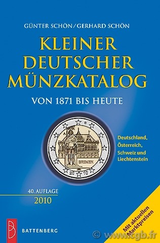 Kleiner Deutscher münzkatalog von 1871 bis heute SCHÖN Gerhard, SCHÖN Günter