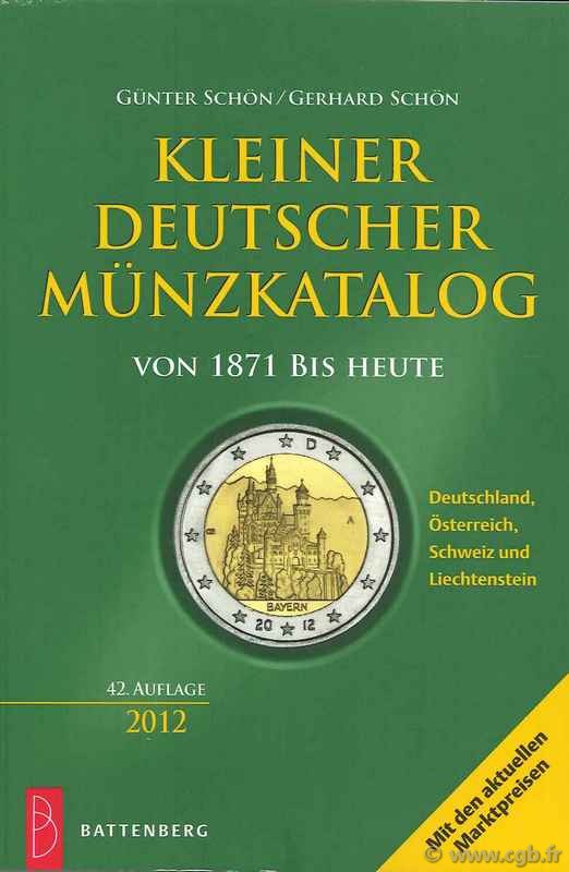 Kleiner Deutscher münzkatalog von 1871 bis heute, 42.Auflage SCHÖN Gerhard, SCHÖN Günter