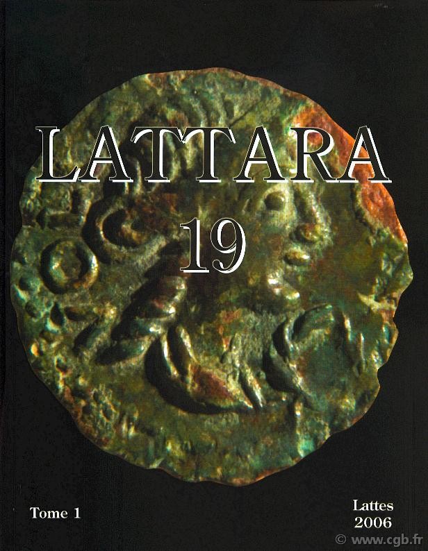 Lattara 19 - Les monnaies pré-augustéennes de Lattes et la circulation monétaire protohistorique en Gaule méridionale PY Michel