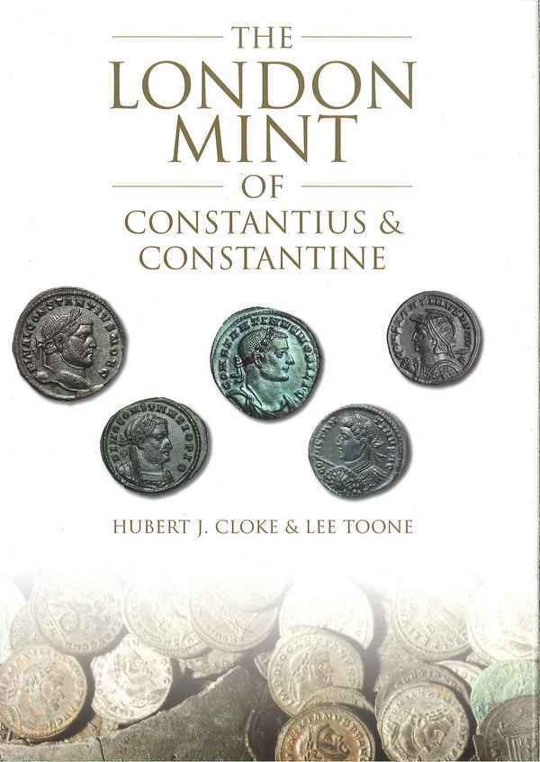 London Mint of Constantius & Constantine CLOKE Hubert J., TOONE Lee
