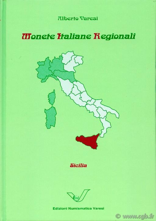 Monete Italiane Regionali : Sicilia VARESI Alberto