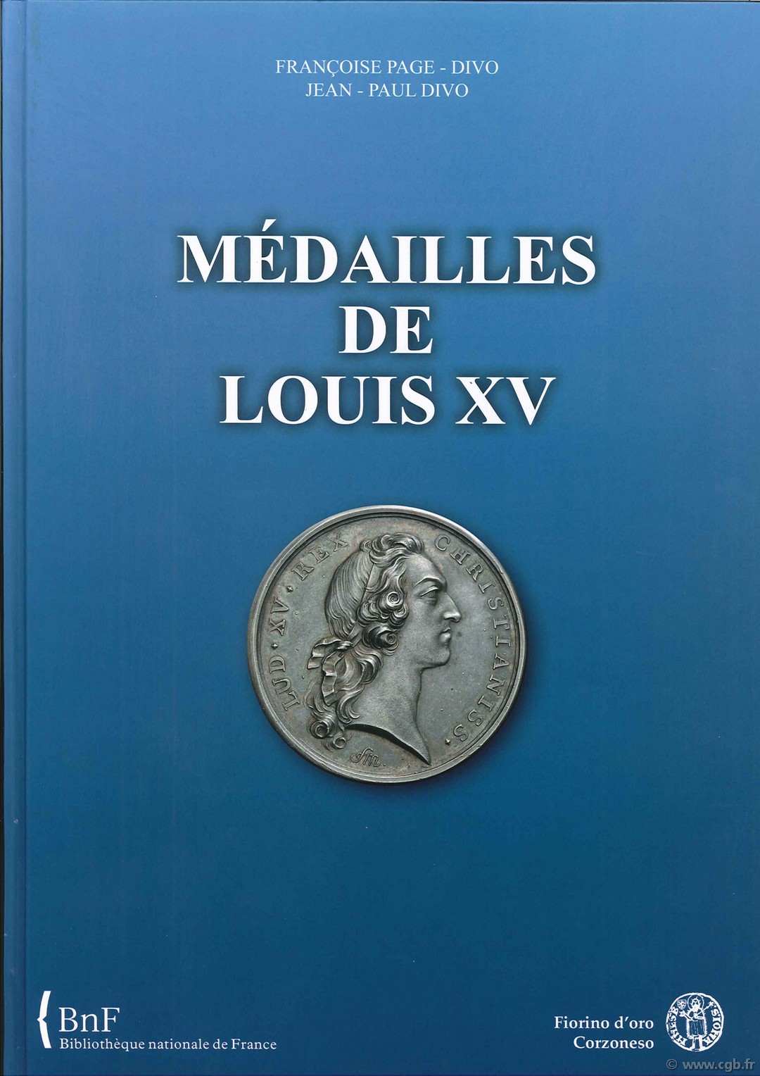 Médailles de Louis XV PAGE-DIVO Françoise, DIVO Jean-Paul