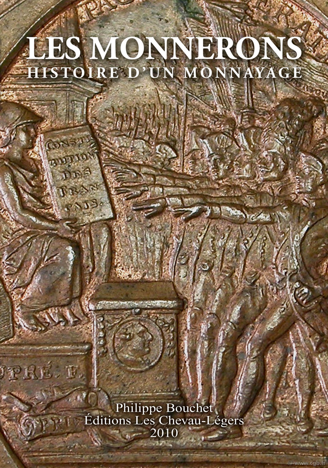 Les Monnerons, histoire d un monnayage BOUCHET Philippe