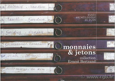 Monnaies & jetons, collection d Ernest Bertrand MEISSONNIER J. (dir.)