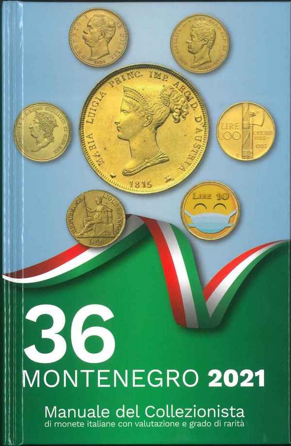 Montenegro 2021, Manuale del collezionista di monete italiane con valutazione e gradi di rarità - 36° edizione MONTENEGRO Eupremio