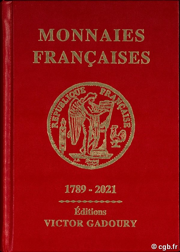 Monnaies françaises 1789 - 2021 - 25e édition PASTRONE Francesco, PASTRONE Federico 