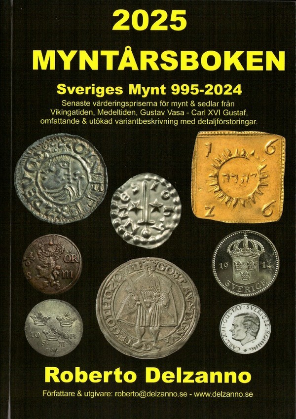 2025 Myntarsboken Sveriges Mynt 995-2024, 1. Auflage 2025 DELZANNO Roberto