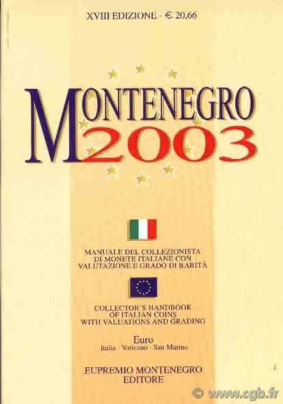 Montenegro 2003, Manuale del colle
ionista di monete italiane con valutazione e gradi di rarità MONTENEGRO Eupremio