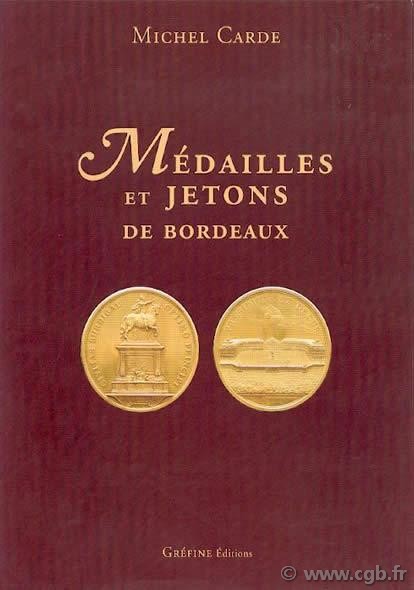 Médailles et Jetons de Bordeaux CARDE Michel