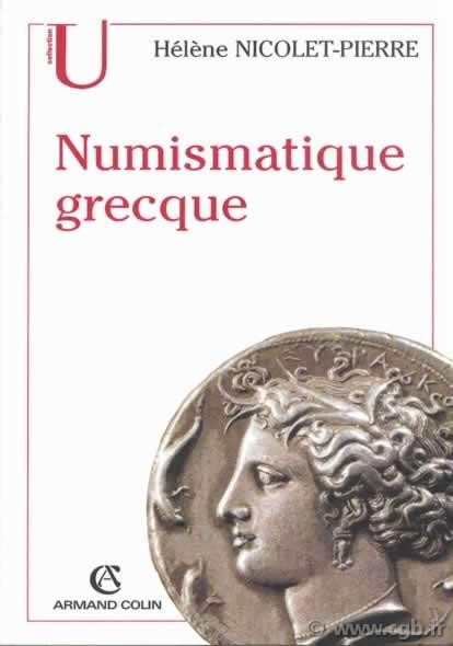 Numismatique grecque NICOLET-PIERRE Hélène