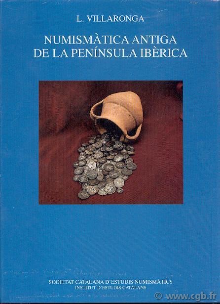 Numismatica antiga de la Peninsula Ibèrica VILLARONGA Leandre