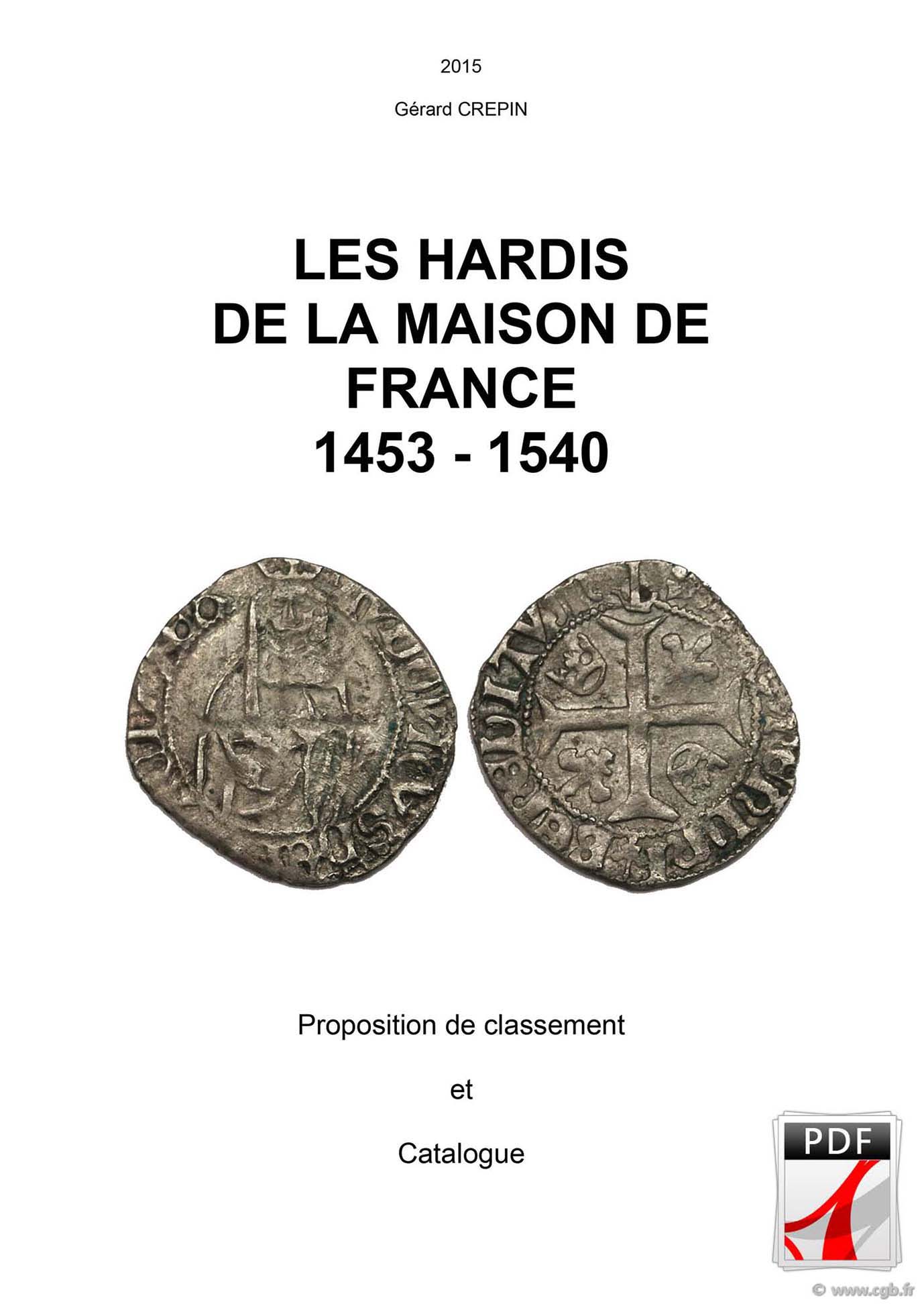 Les hardis de la Maison de France, 1453-1540 CRÉPIN Gérard