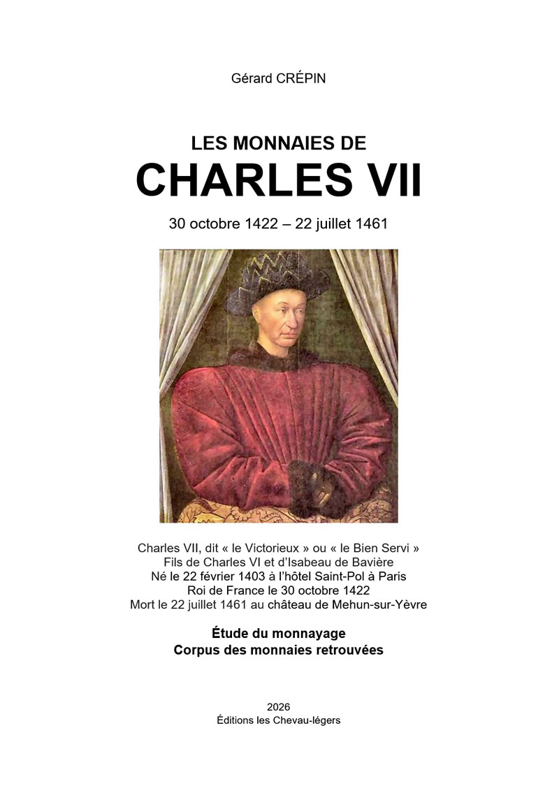 Les monnaies de Charles VII (30 octobre 1422- 22 juillet 1461 CREPIN Gérard