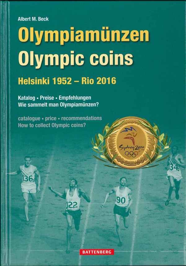 Olympiamünzen - Olympic coins Helsinki 1952 - Rio 2016 BECK Albert M.