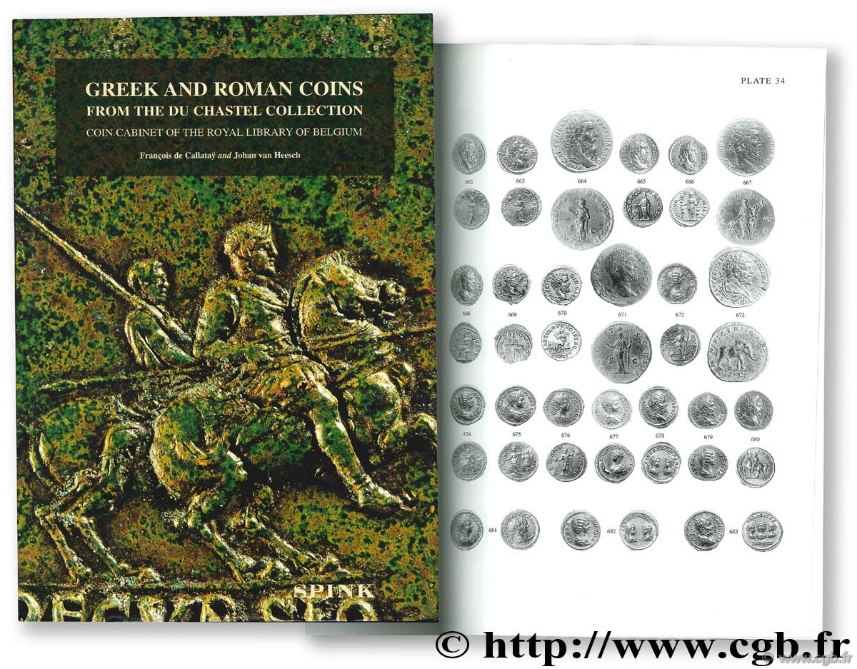 Greek and Roman coins from the Du Chastel collection, coin cabinet of the Royal Librairy of Belgium DE CALLATAŸ F., VAN HEESCH J.