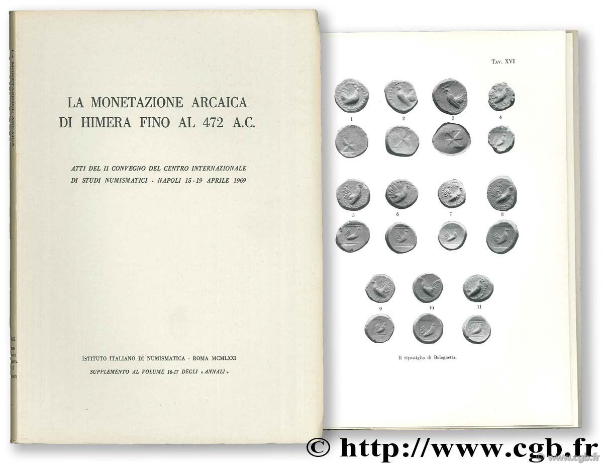 La monetazione arcaica di Himera fino al 472 A.C. Atti del II convegno del Centro Internazionale di Studi Numismatici, Napoli 15-19 Aprile 1969 