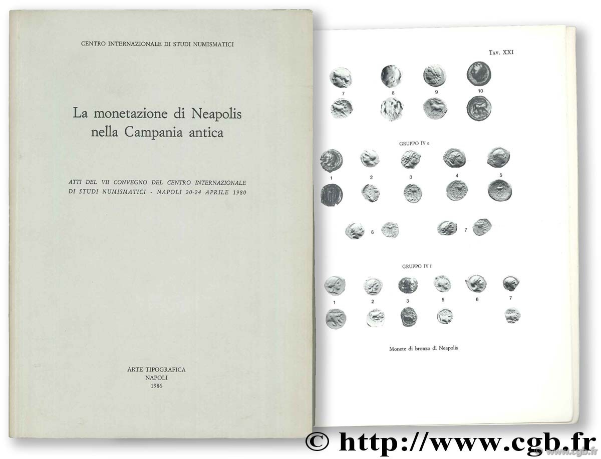 La monetazione di Neapolis nella Campania antica. Atti del VII convegno del Centro Internazionale di Studi Numismatici, Napoli 20-24 Aprile 1980 
