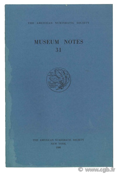 Museum notes 31, the american numismatic society 