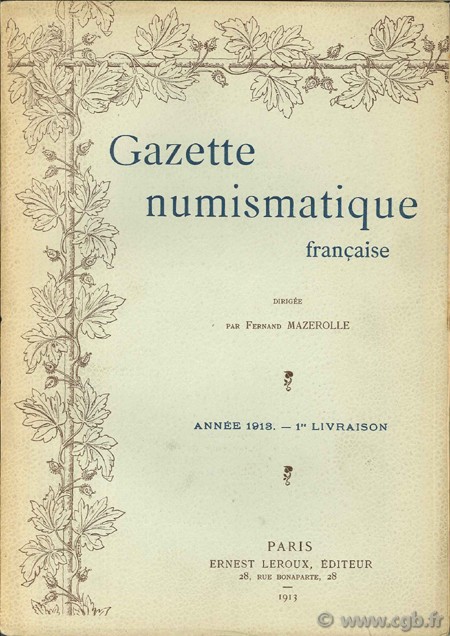 Gazette numismatique française, années 1913, 1ème livraison MAZEROLLE F. (dir.)