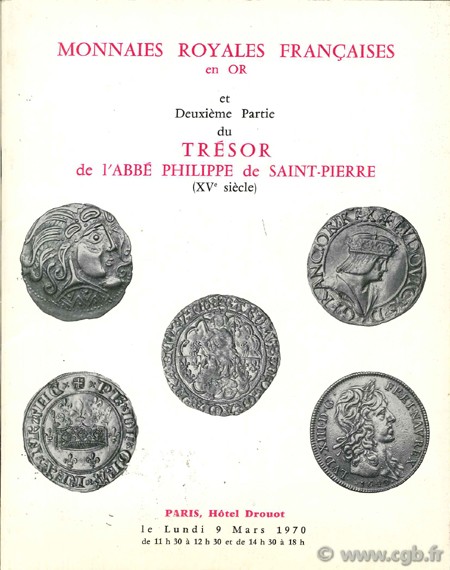 Monnaies royales françaises en or et deuxième partie du trésor de l abbé Philippe de Saint-Pierre VINCHON J.