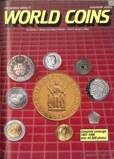 Standard Catalog of World Coins 1801-1990 BRUCE II C.-R. (dir.), MICHAEL T.