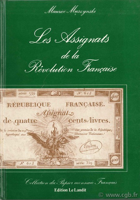 Les Assignats de la Révolution française  MUSZYNSKI Maurice