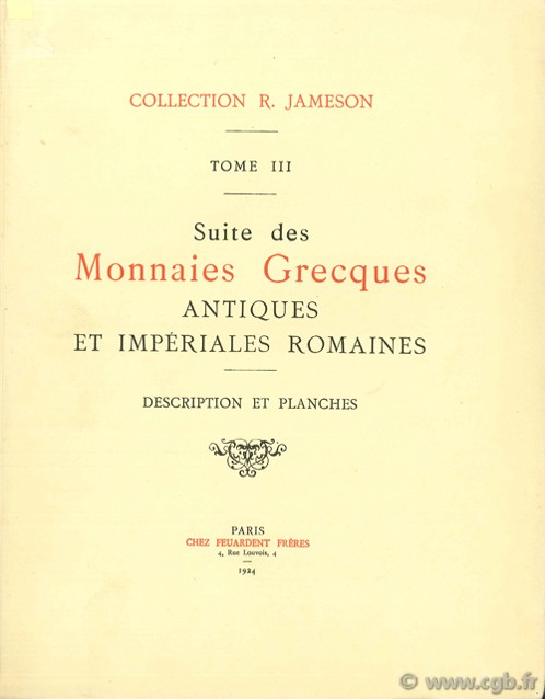 Suite des monnaies grecques antiques et impériales romaines. Tome III. JAMESON R. 