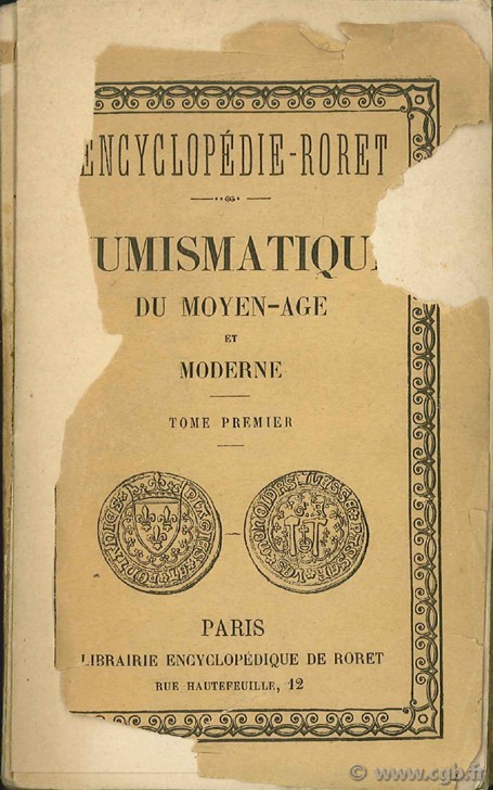 Nouveau manuel de numismatique du Moyen-Age et moderne. 2 volumes, texte seulement. BLANCHET J.-A.